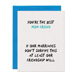 Mom Friend Marriage Survival Parenting Support Card