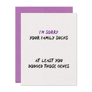 Family Sucks Friend Support Card