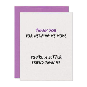 Better Friend Moving Thank You Card