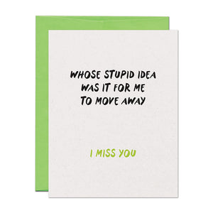 Move Away Stupid Far Miss You Friendship Card